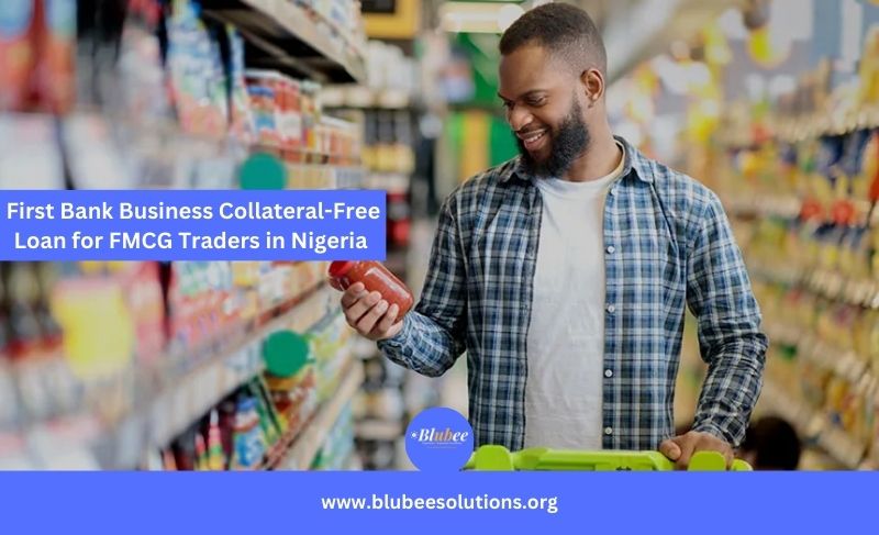 Business Loan Without Collateral For Fast Moving Commodity Goods Traders in Nigeria 